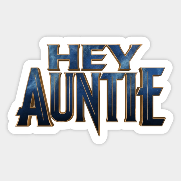 Hey Auntie Sticker by Cattoc_C